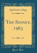 The Signet, 1963 (Classic Reprint)