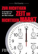 Zur richtigen Zeit im richtigen Markt