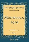 Monticola, 1910, Vol. 12 (Classic Reprint)