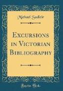 Excursions in Victorian Bibliography (Classic Reprint)