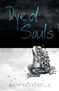 Dyed Souls