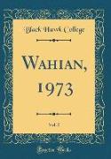 Wahian, 1973, Vol. 5 (Classic Reprint)