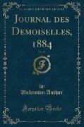 Journal des Demoiselles, 1884, Vol. 52 (Classic Reprint)