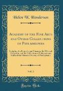 Academy of the Fine Arts and Other Collections of Philadelphia, Vol. 3