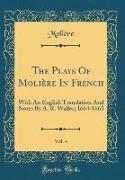 The Plays Of Molière In French, Vol. 4