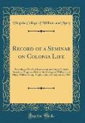 Record of a Seminar on Colonia Life