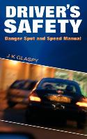 Driver's Safety: Danger Spot and Safety Manual