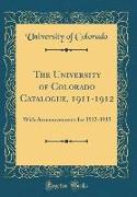 The University of Colorado Catalogue, 1911-1912