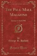The Pall Mall Magazine, Vol. 29
