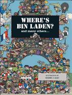Where's Bin Laden?: And Many Others