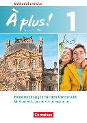 À plus !, Französisch als 3. Fremdsprache - Ausgabe 2018, Band 1, Handreichungen für den Unterricht