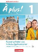 À plus !, Französisch als 3. Fremdsprache - Ausgabe 2018, Band 1, Klassenarbeits- und Schulaufgabentrainer mit Audios online, Mit Lösungen als Download
