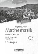 Bigalke/Köhler: Mathematik, Hessen - Ausgabe 2016, Grundkurs 3. Halbjahr, Band Q3, Lösungen zum Schülerbuch