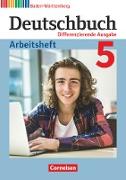 Deutschbuch, Sprach- und Lesebuch, Differenzierende Ausgabe Baden-Württemberg 2016, Band 5: 9. Schuljahr, Arbeitsheft mit Lösungen