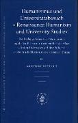 Humanismus Und Universitätsbesuch - Renaissance Humanism and University Studies: Die Wirkung Italienischer Universitäten Auf Die Studia Humanitatis Nö