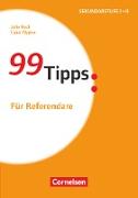 99 Tipps, Praxis-Ratgeber Schule für die Sekundarstufe I und II, Für Referendare, Buch