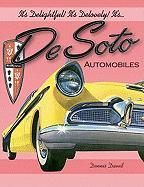 It's Delightful! It's Delovely! It's... Desoto Automobiles