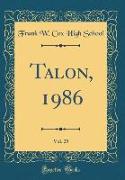 Talon, 1986, Vol. 25 (Classic Reprint)