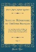 Suite du Répertoire du Théâtre Français, Vol. 7