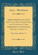 Administrative and Legal Aspects of Stays, Exemptions and Exceptions, Code Amendments, Conditional Orders of Approval