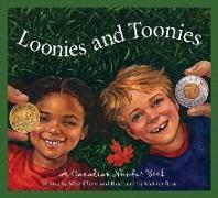 Loonies and Toonies