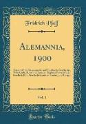 Alemannia, 1900, Vol. 1