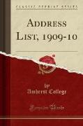 Address List, 1909-10 (Classic Reprint)