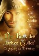 Der Kuss des dunklen Gottes