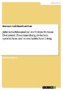 Jahresabschlussanalyse des Vereins Borussia Dortmund. Zusammenhang zwischen sportlichem und wirtschaftlichem Erfolg