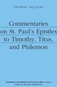 Commentaries on St. Paul's Epistles to Timothy, Titus, and Philemon