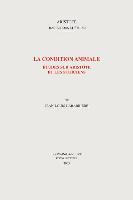 La Condition Animale: Etudes Sur Aristotle Et Les Stoiciens