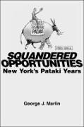 Squandered Opportunities: New York's Pataki Years