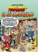 Mortadelo y Filemón. El 60 aniversario / Mortadelo and Filemón. 60th Anniversary