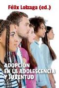 Adopción en la adolescencia y juventud