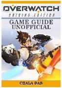Overwatch Origins Edition Game Guide Unofficial
