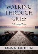 Walking Through Grief: A Journey of Peace