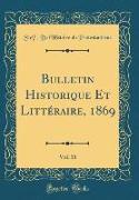 Bulletin Historique Et Littéraire, 1869, Vol. 18 (Classic Reprint)