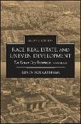 Race, Real Estate, and Uneven Development, Second Edition: The Kansas City Experience, 1900-2010