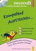 Kompetent Aufsteigen Englisch 1 - Grundfertigkeiten erlernen mit CD