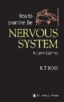 How to Examine the Nervous System