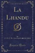 La Lhandu (Classic Reprint)