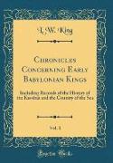 Chronicles Concerning Early Babylonian Kings, Vol. 1