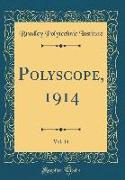 Polyscope, 1914, Vol. 14 (Classic Reprint)