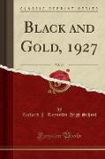 Black and Gold, 1927, Vol. 16 (Classic Reprint)
