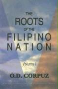 The Roots of the Filipino Nation