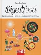Digestfood. Consigli alimentari per il benessere digestivo e intestinale