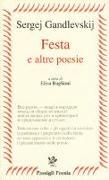 Festa e altre poesie. Testo russo a fronte