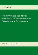 Traitement des opérations bancaires de Financement et de Sécurisation à l'International