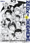 Naoki Urasawa official guide book. Disegnare, disegnare a più non posso