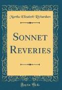 Sonnet Reveries (Classic Reprint)